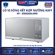 Lò vi sóng kết hợp nướng độc lập 36lít KAFF KF-EM036ALMW - Hàng chính hãng