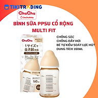 Bình sữa cổ rộng PPSU Multi Fit PPSU Chuchu Baby chính hãng