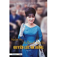 Sách Madam Nhu Trần Lệ Xuân - Quyền Lực Bà Rồng (Tái bản năm 2021) thumbnail