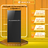 Tủ Lạnh LG Inverter 461 Lít LTB46BLG - HÀNG CHÍNH HÃNG - CHỈ GIAO HCM