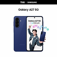 Điện thoại Samsung Galaxy A27 5G (6GB + 128GB) | Màn hình 6.7" FHD+ | Pin 5000mAh | Snapdragon 6 Gen 3 - Hàng chính hãng