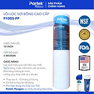 Lõi Lọc Nước PARTEK P1005-PP Cao Cấp 10 inch Lõi Sợi Bông Nén PP PreTreatment PARAGON Lõi Lọc Số 1 - Hàng Chính Hãng