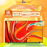 Google Tivi Mini LED Sony 4K 65 inch K-65XR70 Mới 2024 - Hàng chính hãng - Giao HCM và 1 số tỉnh thành