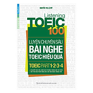 Listening Toeic 100 - Luyện Chuyên Sâu Bài Nghe Toeic Hiệu Quả Toeic Part thumbnail