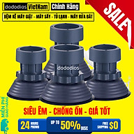 Bộ 4 chân chống rung cho máy giặt, tủ lạnh - Chân kê tăng giảm chiều cao, đế cao su chống rung, chống trượt - Hàng chính hãng dododios
