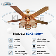 Quạt trần chùm đèn Klasse 52KSI 589Y Hàng chính hãng