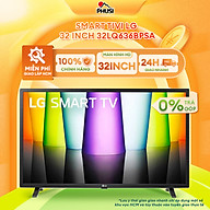 Smart Tivi LG 32 inch 32LQ636BPSA - Hàng chính hãng (chỉ giao HCM)