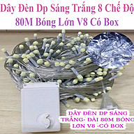Dây Đèn Dp Sáng Trắng 8 Chế Độ Chớp Dài 80M Bóng Lớn V8 Có Box Điều Chỉnh Và Đầu Nối
