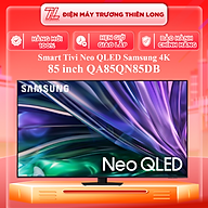 QA85QN85DB - Smart Tivi Neo QLED Samsung 4K 85 inch QA85QN85D - Hàng Chính Hãng - Chỉ Giao Hồ Chí Minh