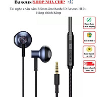 Tai nghe chân cắm 3.5mm âm thanh 6D Baseus H19 - Hàng chính hãng