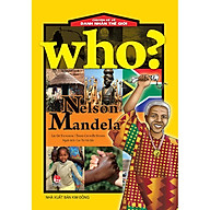 Sách - Who Chuyện kể về danh nhân thế giới - Nelson Mandela thumbnail