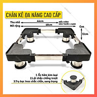 Chân máy giặt tủ lạnh đa năng máy lọc nước may rửa bát chống rung chống ồn trụ bọc inox sang trọng
