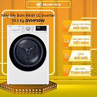 MÁY SẤY LG INVERTER 10.5KG DVHP50W - Hàng chính hãng