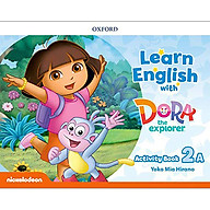 Learn English with Dora the Explorer 2A Activity Book Split Edition thumbnail