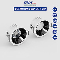 Đèn LED ENA âm trần DTP công suất 5W 7W 10W 12W 15W 18W