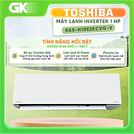 Máy Lạnh Toshiba Inverter 1 HP RAS-H10E2KCVG-V - Chỉ giao tại HCM
