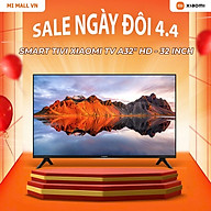 Smart Tivi Xiaomi TV A32" HD - 32 inch - Hàng Chính Hãng, Bảo Hành 24 Tháng