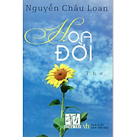 Hoa Đời - Thơ Nguyễn Châu Loan thumbnail