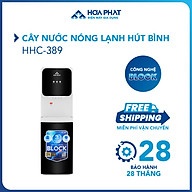 Cây nước nóng lạnh hút bình Hòa Phát HHC389 - Làm lạnh bằng Block - Hàng Chính Hãng