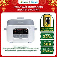 NỒI ÁP SUẤT ĐIỆN ĐA NĂNG DREAMER DKA-EPC14, 11 chức năng, 10 lớp bảo vệ an toàn, 2 nắp nồi, công suất 1300W, BH 12 tháng
