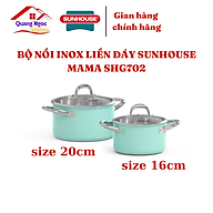 Bộ nồi inox 304 đa lớp liền đáy cao cấp Sunhouse mama SHG702, size 16 20cm, sơn xanh lớp ngoài