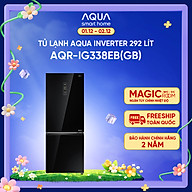 Tủ lạnh ngăn đông dưới Aqua 292 Lít AQR-IG338EB(GB) - Freeship toàn quốc - Bảo hành 2 năm - Hàng chính hãng