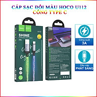 Cáp Sạc Nhanh Dành Cho Hoco U112 Shine 3A Đèn Led Đổi Màu Cổng Type C Dây Dài 1M Hàng Chính Hãng