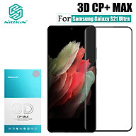 Kính Cường Lực Nillkin 3D CP+ Max dùng cho Galaxy S21 Ultra - Hàng nhập khẩu