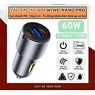 Tẩu củ sạc nhanh 60W cho xe hơi ô tô 2 PD3.0 Type- C + USB-A QC3.0 hiệu WIWU Nano Pro cho iphone 17 16 15 14 13 12 iPad vivo samsung macbook - hàng chính hãng