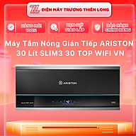 MÁY NÓNG TẮM GIÁN TIẾP ARISTON 30 lít  SLIM3 30 TOP WIFI VN - HÀNG CHÍNH HÃNG - CHỈ GIAO HCM