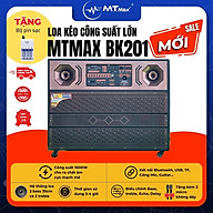 Loa Kéo MTMAX BK201 - Loa Khủng Long 2 Bass 35 Cho Ra Chất Âm Uy Lực Đi Kèm 2 Micro Cao Cấp Tặng Bộ Pin Sạc B02 hàng chính hãng