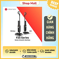 Máy hút bụi lau nhà cầm tay Roborock F25 – Hàng Chính Hãng