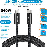 Cáp sạc nhanh Type C to Type C Anker Zolo 240W - A8060 (Hàng Chính Hãng)