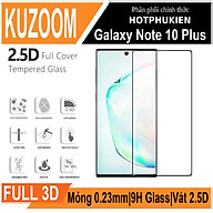 Miếng dán kính cường lực cho Samsung Galaxy Note 10 Plus full màn hình 3D hiệu Kuzoom Protective Glass (mỏng 0.3mm, vát cạnh 2.5D, độ cứng 9H, viền cứng mỏng) - Hàng nhập khẩu