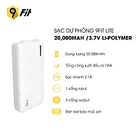 Sạc dự phòng 9FIT Lite 20,000mAh /3.7V Li-Polymer - 9PL20K03B, hỗ trợ sạc nhanh - Hàng chính hãng