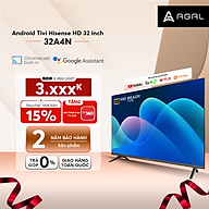 Android Tivi LED Hisense 32 inch 32A4N trợ lý ảo Google Voice Control, bảo hành chính hãng 2 năm - Hàng Chính Hãng