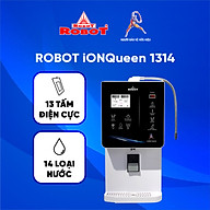 Máy Lọc Nước Điện Giải Ion Kiềm ROBOT IonQueen 1314 Chế Độ Nóng Nguội Lạnh - 13 Tấm Điện Cực Titanium Phủ Platium - Hàng Chính Hãng
