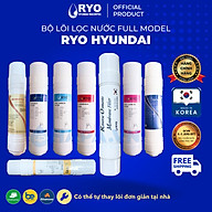 Lõi Lọc Nước RYO Hyundai Đầy Đủ Models, Nhập Khẩu Hàn Quốc, Hàng Chính Hãng | RP901 RP902 RP903 RP100H PGP1000 RP100S Sambon Wacortec - Sediment Pre-carbon Post-carbon TCR FTO UF RO Membrane...