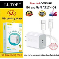 Bộ sạc nhanh LI-TOP GaN AT17 chân Ios (L) công suất PD 30W, có chứng nhận 3C tiêu chuẩn quốc gia, hàng chính hãng bảo hành 12 tháng