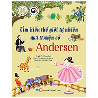 Tìm Hiểu Thế Giới Tự Nhiên Qua Truyện Cổ Andersen- Dành Cho Trẻ 6 Tuổi thumbnail