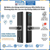 Bộ khóa cửa thông minh Gateway điều khiển từ xa, vân tay, thẻ từ, mật khẩu và chìa cơ Philips DDL610-5HBS - Hàng chính hãng