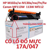 Hộp mực 17A Có Chip dành cho HP LaserJet Pro M102a M102w M130a M130nw M130Fn M130fw CRG 047 Canon 113w mf113w CÓ LỔ ĐỔ MỰC Hàng chính hãng Alpha Cartridge
