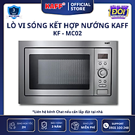 Lò vi sóng kết hợp nướng dung tích 25L KAFF KF-MC02 - Hàng chính hãng