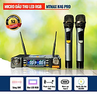 Micro Đầu Thu MTMAX K46Pro Đèn LED RGB Micro Karaoke Cao Cấp Tần Số UHF, Hút Âm Tốt, Bắt Sóng Xa Ổn Định, Chống Hú Tốt.  HÀNG CHÍNH HÃNG