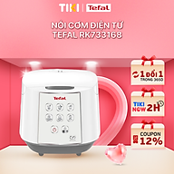 Nồi cơm điện tử Tefal RK733168 - Hàng chính hãng