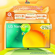 Smart Tivi NanoCell LG 4K 55 Inch 55NANO76SQA [Hàng Chính Hãng]