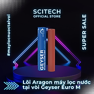 Lõi Aragon thay thế máy lọc nước tại vòi Geyser Euro by Scitech - Hàng chính hãng