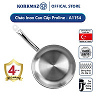 Chảo inox 18/10 Korkmaz Proline 28 cm - 2.7 lít