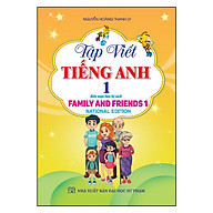 Tap Viet Tieng Anh 1 - Family And Friends-National-Lop 1 thumbnail
