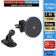 Bộ giá đỡ điện thoại hít nam châm 2in1 dùng trên ô tô Choetech T208-F sạc nhanh công suất 15W - Hàng chính hãng